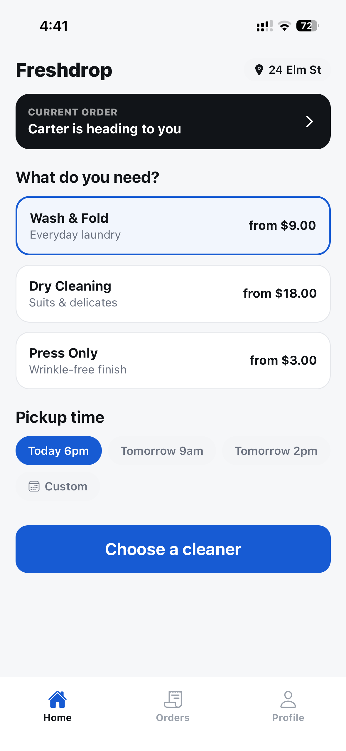 FreshDrop customer home screen: current order banner, Wash & Fold, Dry Cleaning and Press Only with starting prices, pickup time chips, and a Choose a cleaner button.